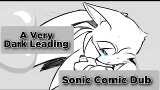 A Very Dark Leading - Sonic Comic Dub