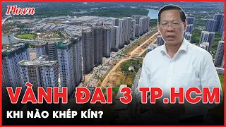 Chủ tịch TP.HCM Phan Văn Mãi: Khép kín các vành đai, hoàn thành cao tốc chậm nhất vào năm 2029 - PLO