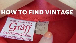 HOW TO FIND VINTAGE CLOTHING AT THE THRIFT STORE