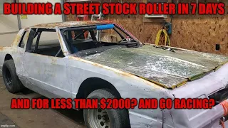 Building a street stock dirt track car for under $2000 dollars, and in 7 days? Part 1