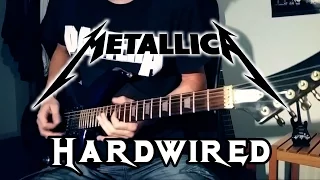 METALLICA - Hardwired Guitar Cover w/ Solo [HD]