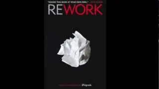 REWORK, by Jason Fried & David Heinemeier Hansson | Book Review