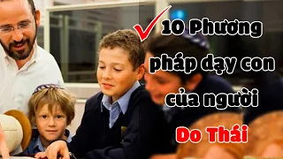 10 Phương Pháp Dạy Con Của Người Do Thái, Cha Mẹ Nào Cũng Nên Học Hỏi