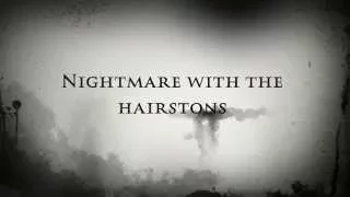 Nightmare With The Hairstons