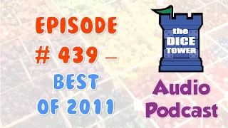 Dice Tower # 439 - Best Games of 2011 (Five Years Ago)