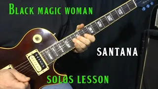 how to play "Black Magic Woman" by Santana - guitar solos lesson