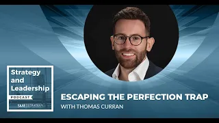 Escaping The Perfection Trap With Thomas Curran