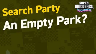 How to beat Search Party: An Empty Park? in Super Mario Bros. Wonder