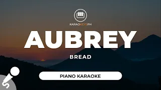 Aubrey - Bread (Piano Karaoke)