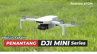 DRONE MINI BAGUS UNTUK VIDEO, Lebih Murah Dari DJI Mini 3 – Review Potensic ATOM