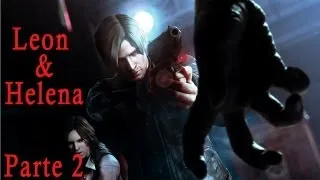 Resident Evil 6 - Gameplay Walkthrough - Leon y Helena Parte 2 Español HD