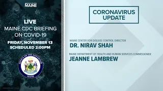 Maine Coronavirus COVID-19 Briefing: Friday, November 13, 2020