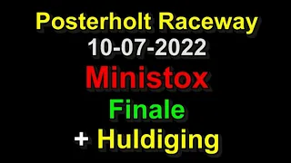 Posterholt Raceway 10-07-2022 Ministox Finale + Huldiging (9'29)