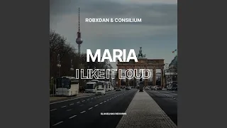 Maria (I Like It Loud) (Techno Remix)