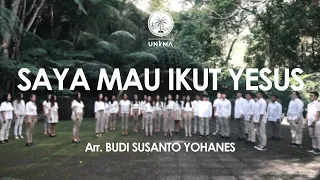 Saya Mau Ikut Yesus - UNIMA CHOIR