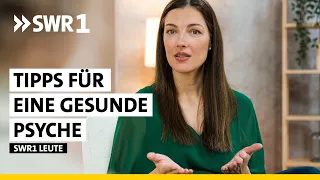 Gesunde Psyche - Tipps von Janina Rogoll | SWR1 Leute