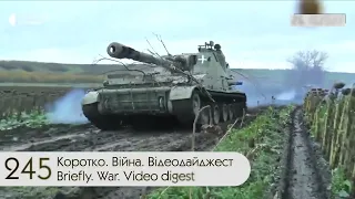 Коротко. Війна. День 245. Відеодайджест (Briefly. War. Day 245. Video digest)