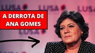 A DERROTA DE ANA GOMES