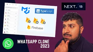 The Ultimate Guide to Building a Whatsapp Clone: NextJS 13, TypeScript, Tailwind CSS & Firebase