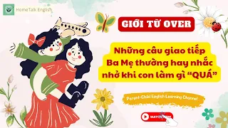 Giao tiếp cùng con | Bài 6: Những câu giao tiếp nhắc nhở con hàng ngày