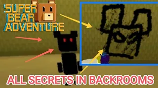 ALL BACKROOMS SECRETS in Super Bear Adventure