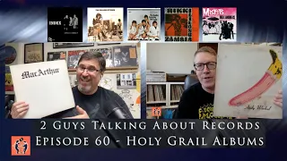 Holy Grail Albums - Episode 60 of Two Guys Talking About Records