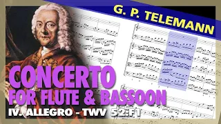 🎼  G. P. TELEMANN - Concerto for Flute & Bassoon - IV. Allegro [TWV 52:F1] - (Sheet Music)