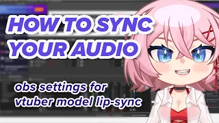 Sync Your Audio to Your Vtuber Model Mouth!!【OBS/VTS/VBridger】