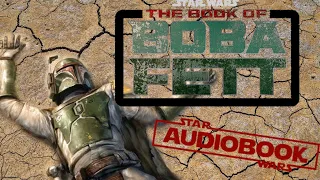 The Book of Boba Fett Audiobook Star Wars: The Mandalorian Armor by K. W. Jeter Part 1