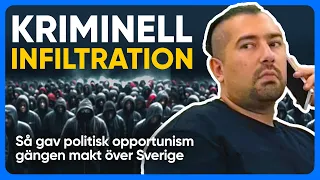 Sverige TAS ÖVER av kriminella?