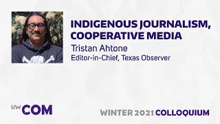 Winter 2021 Colloquium - Tristan Ahtone - Indigenous Journalism Cooperative Media