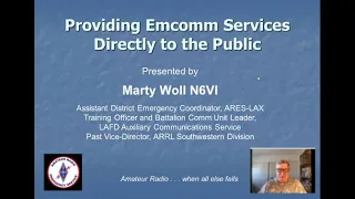 EmComm Services to the Public, Marty Woll, N6VI- 07-01-2021