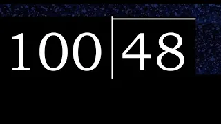 Dividir 48 entre 100 division inexacta con resultado decimal de 2 numeros con procedimiento