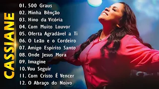 Cassiane 2024 - TOP 10 BEST SONGS - Com Muito Louvor, Amigo Espírito Santo, 500 Graus, Hino Da V..