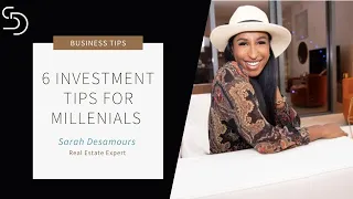 TOP 6 REAL ESTATE INVESTMENT TIPS FOR MILLENNIALS