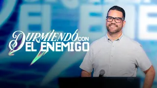 DURMIENDO CON EL ENEMIGO - Parte 2 - Ps. Sergio Hornung