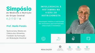 Aula 1-  Murilo Pereira / Intolerância a histamina na visão do nutricionista