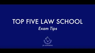 Top Five Law School Exam Tips