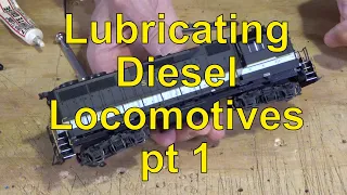 41. DIY Lubing diesel locomotives pt 1