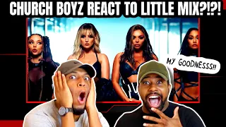 CHURCH BOYZ REACT TO LITTLE MIX 'SWEET MELODY' (WELL...THAT WAS UNEXPECTED👀😳🤭) | Reaction