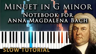 Minuet in G minor - Notebook for Anna Magdalena Bach | EASY SLOW Tutorial