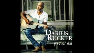 If I Told You - Darius Rucker  (Audio)