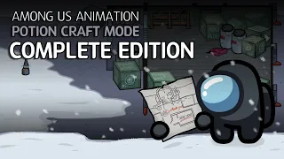 어몽어스 포션크래프트 모드 컴플리트 에디션|Among us animation potion craft mode with zombie Complete edition