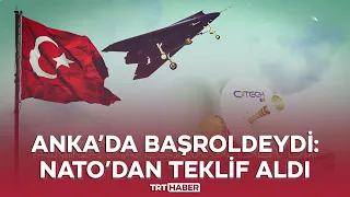 ANKA’da başroldeydi: NATO’dan teklif aldı