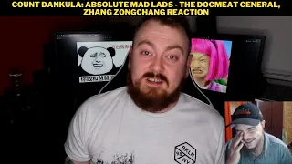 Count Dankula: Absolute Mad Lads - The Dogmeat General, Zhang Zongchang Reaction