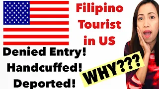 🇺🇸 USA ADMISSION RULES | FILIPINO TOURIST IN USA | DENIED ENTRY AND DEPORTED |