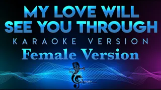 Female Version - My Love Will See You Through KARAOKE