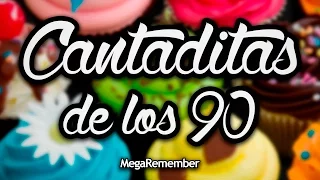 CANTADITAS de los 90 by DJ Kachu // Sonido Remember [HQ]