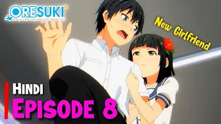 Oresuki Episode 8 Explained In Hindi | Like The 100 Girlfriends Who Really love you