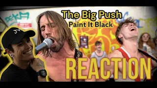 One of THE Best Covers, PERIOD. |The Big Push - Paint It Black (The Rolling Stones cover)| REACTION!